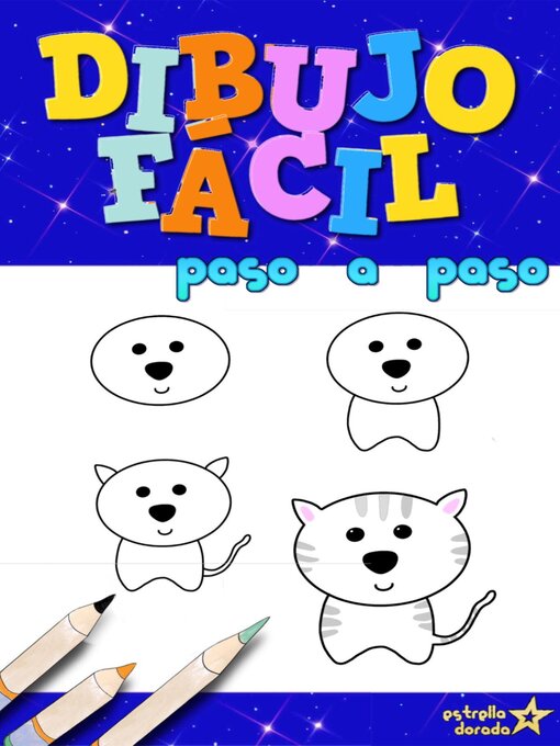 Title details for Dibujo Fácil by Estrella Dorada - Available